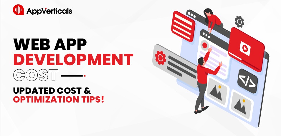 Web App Development Cost: Updated Cost & Optimization Tips!