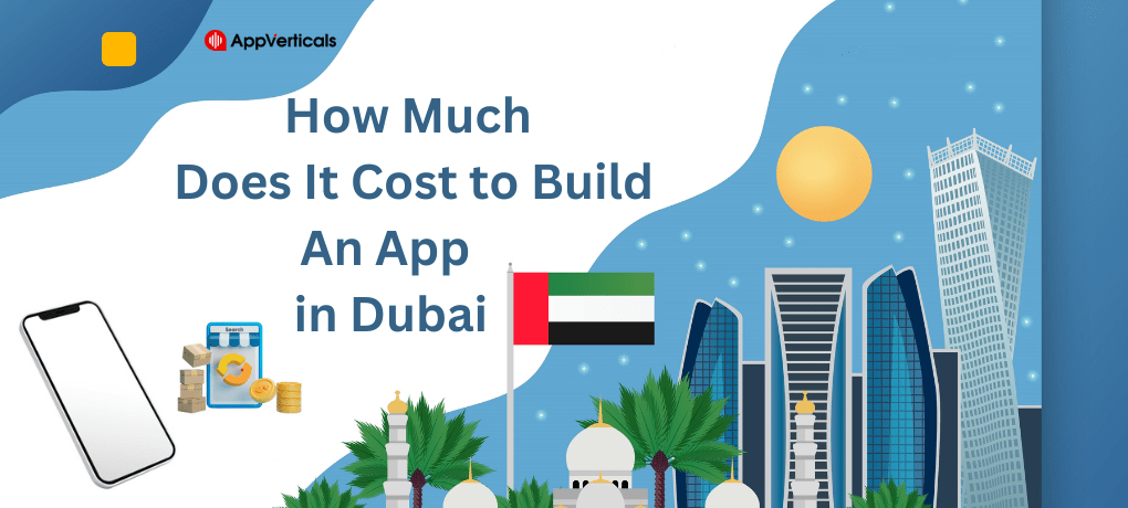 How Much Does it Cost to Build An App in Dubai