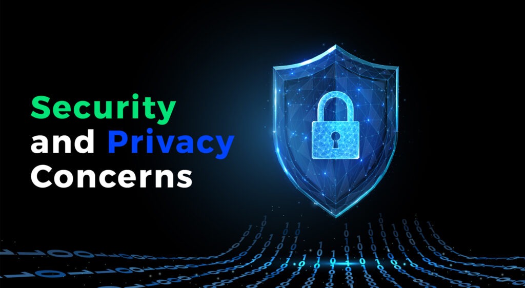 Security and Privacy Concerns