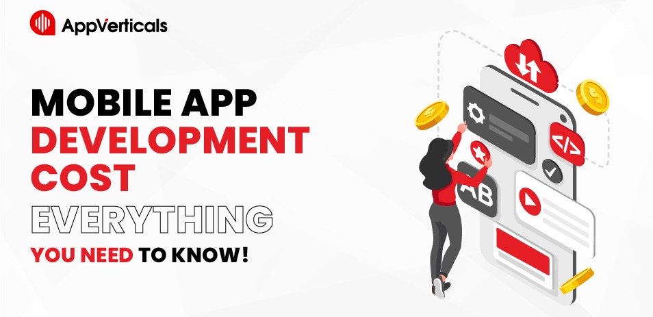 Mobile App Development Costs: Everything You Need To Know!