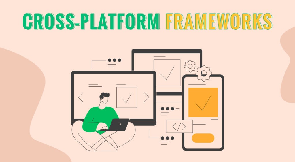 Cross-Platform Frameworks | Mobile App Development Frameworks| AppVerticals